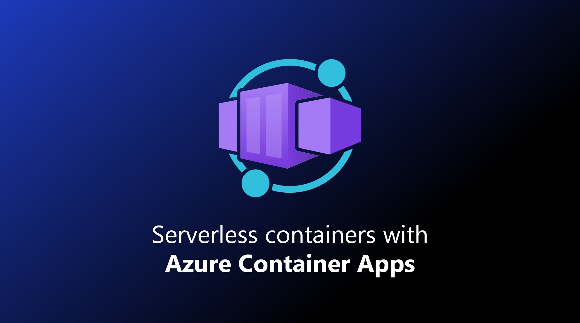 Featured image of post Azure Container Apps – Part 1 – Le chainon manquant
